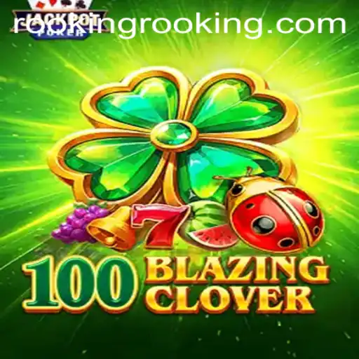 Exploring the Thrilling World of 100BlazingClover: A Dive into 